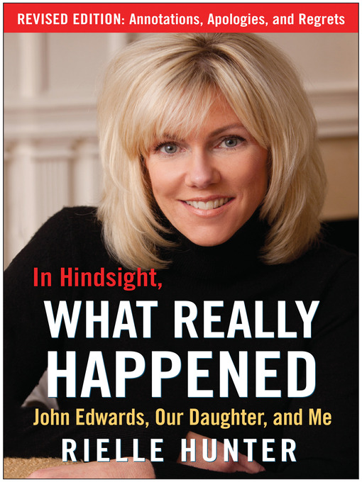 Title details for In Hindsight, What Really Happened by Rielle Hunter - Available